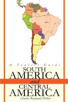 South America and Central America: A Tourist Guide 0595250718 Book Cover