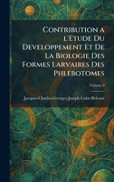 Contribution A L'Etude Du Developpement Et De La Biologie Des Formes Larvaires Des Phlebotomes (French Edition) 1025572815 Book Cover