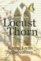 The Locust Thorn 1984174487 Book Cover