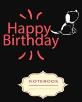 Happy Birthday: Notebooks are a very essential part for taking notes, as a diary, writing thoughts and inspirations, tracking your goals, for homework, planning and organizing. 1701011301 Book Cover