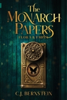 The Monarch Papers: Flora & Fauna 1735791210 Book Cover