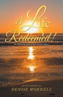 A Life Redeemed!: An Autobiography of Joel Delano Higgs B0H2N1BJWJ Book Cover
