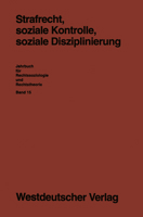 Strafrecht, Soziale Kontrolle, Soziale Disziplinierung 3531123777 Book Cover
