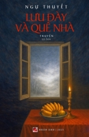 Luu Ðày Và Quê Nhà (softcover) (Vietnamese Edition) B0FD43VQYP Book Cover