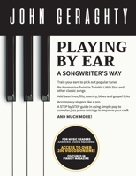 Playing By Ear: A Songwriter's Way 0993355811 Book Cover