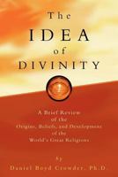 The Idea of Divinity 1466454296 Book Cover