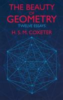 The Beauty of Geometry: Twelve Essays 0486409198 Book Cover