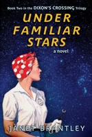 Under Familiar Stars 0990879550 Book Cover