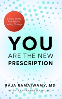 YOU Are the New Prescription: Simple Shifts. Real Health. Lasting Change. B0F9YWKNBN Book Cover