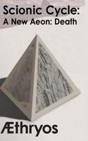 Scionic Cycle: Book 2 - Death 1796967130 Book Cover