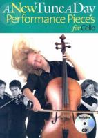 New Tune A Day Performance Pieces For Cello (A New Tune a Day) (A New Tune a Day) 0825682185 Book Cover