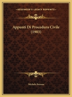 Appunti Di Procedura Civile (1903) 1162293187 Book Cover
