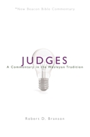 Judges: A Commentary in the Wesleyan Tradition 0834124076 Book Cover