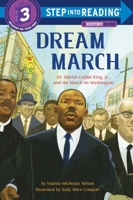Dream March: Dr. Martin Luther King, Jr., and the March on Washington 110193669X Book Cover
