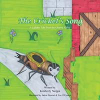 The Cricket's Song: A Lullaby Tale from the Ottawa Valley 1490774769 Book Cover