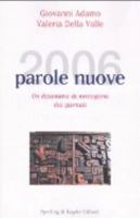 Duemilasei parole nuove. Un dizionario di neologismi dai giornali 8820039710 Book Cover
