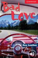 Bad Love Level 1 Audio Cassette (Cambridge English Readers) 0521536537 Book Cover