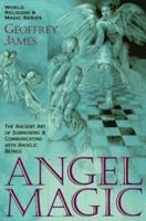 Angel Magic (World Religion and Magic Series) 1567183689 Book Cover