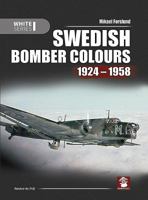 Swedish Bomber Colours 1924-1958 8365958376 Book Cover