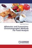 Aflatoxins and Fumonisins: Chromatographic Methods for Food Analysis 3659381306 Book Cover