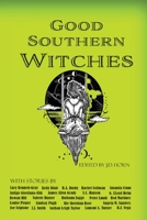 Good Southern Witches 1736620703 Book Cover