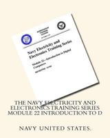 The Navy Electricity and Electronics Training Series Module 22 Introduction To D 1530467586 Book Cover