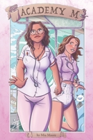 Academy M: Book 6: An ABDL Lesson in Intimacy (Academy Works: An ABDL Series of Lessons) B0D9YJQVKR Book Cover