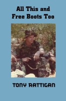 All This and Free Boots Too 1723004634 Book Cover