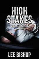High Stakes: Kidnap and Ransom 1956788077 Book Cover