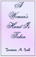 A Woman's Hand Is Taken 1418498009 Book Cover