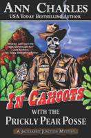 In Cahoots with the Prickly Pear Posse 1940364647 Book Cover
