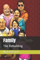 Family: The Rebuilding 165076586X Book Cover