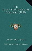 The South Staffordshire Coalfield 1120929679 Book Cover