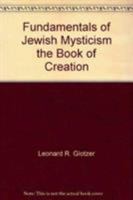 Fundamentals of Jewish Mysticism the Book of Creation (Pastor & Patient CL) 0876684371 Book Cover