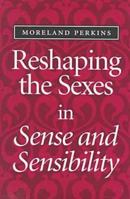 Reshaping the Sexes in Sense and Sensibility 0813918006 Book Cover