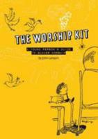The Worship Kit: A Young Person's Guide to Quaker Worship 1907123148 Book Cover