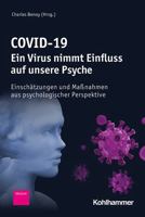 Covid-19 - Ein Virus Nimmt Einfluss Auf Unsere Psyche: Einschatzungen Und Massnahmen Aus Psychologischer Perspektive (German Edition) 3170393960 Book Cover