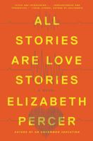All Stories Are Love Stories 0062275984 Book Cover
