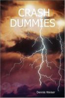 CRASH DUMMIES 1481966340 Book Cover
