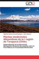 Plantas Medicinales Altoandinas de La I Region de Tarapaca (Chile) 3659024031 Book Cover