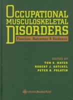 Occupational Musculoskeletal Disorders: Function, Outcomes, and Evidence 0781717353 Book Cover
