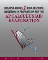 Multiple-Choice & Free-Response Questions in Preparation for the AP Calculus AB Examination 1934780081 Book Cover