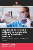 Avaliação da eficácia potente de compostos anti-inflamatórios naturais (Portuguese Edition) 6208246334 Book Cover