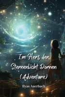 Im Herz der Sternenlicht Dornen (Adventure) (German Edition) 9628335561 Book Cover