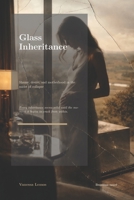 Glass Inheritance: Shame, desire, and motherhood in the midst of collapse B0GT1JLZWH Book Cover