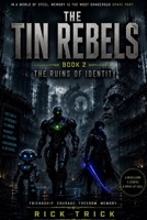 The Tin Rebels: Volume 2 - The Ruins of Identity B0H1GSP95W Book Cover