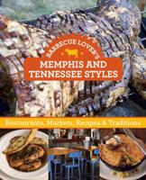 Barbecue Lover�s Memphis and Tennessee Styles: Restaurants, Markets, Recipes & Traditions 1493006363 Book Cover