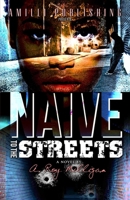 Naive To The Streets: An Urban Crime Drama 0996951113 Book Cover