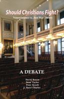 Should Christians Fight? A Debate 1680010026 Book Cover