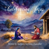 Celebrating Jesus B0FDYVCDVL Book Cover